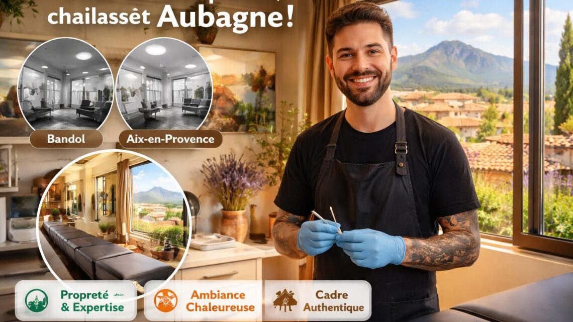Les avantages de se rendre chez un perceur à Aubagne par rapport aux autres villes